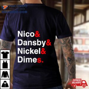 Nico Amp Dansby Amp Nickel Amp Dimes Tshirt