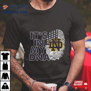 Notre Dame Fighting Irish It’s In My Dna Fingerprint Shirt