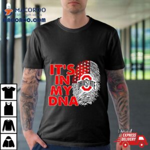 Ohio State Buckeyes It Rsquo S In My Dna Fingerprin Tshirt