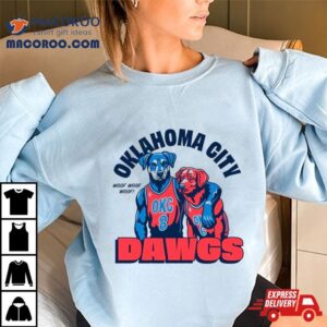 Oklahoma City Dawgs Woof Woof Woof Basketball Shirt