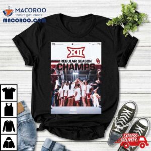 Oklahoma Sooners Back To Back Big Conference Women Rsquo S Basketball Regular Season Champions Tshirt