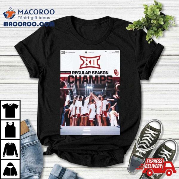 Oklahoma Sooners Back To Back Big 12 Conference Women’s Basketball Regular Season Champions T Shirt