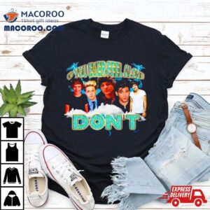 One Direction If You Ever Feel Alone Don Tshirt