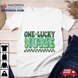 One Lucky Nurse For Patrick Day Tshirt