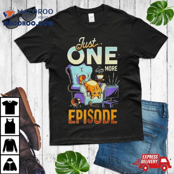 One More Episode Cat T Shirt