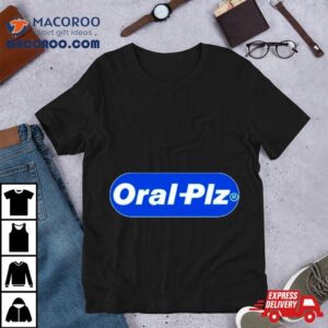 Oral Plz Logo Tshirt