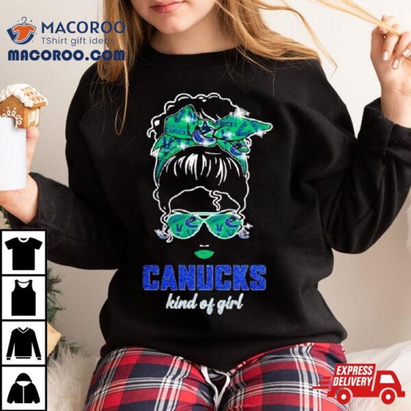 Original Messy Bun Vancouver Canucks Kind Of Girl Basketball Shirt