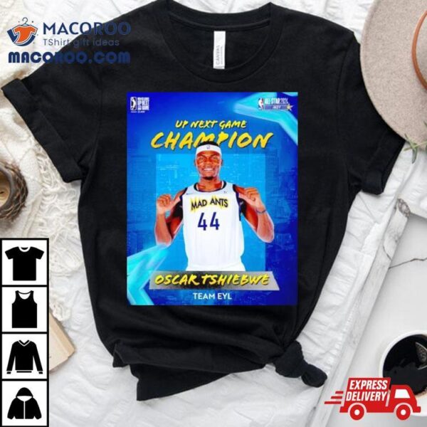 Oscar Tshiebwe G League Up Next Game Champion Poster Shirt