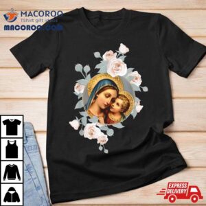 Our Lady Of Good Remedy Blessed Mother Mary Art Catholic Shirt