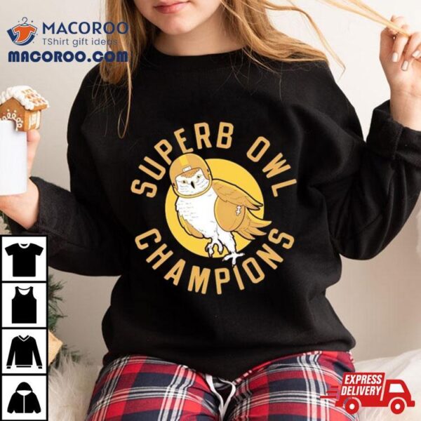 Owl Super Bowl Champions Shirt