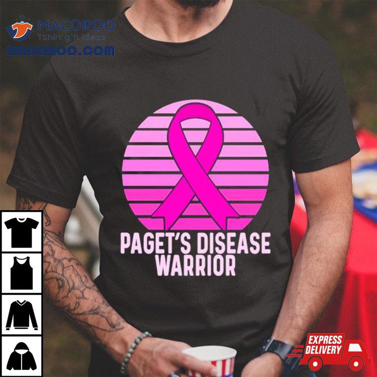 Paget’s Disease Awareness Shirt Paget’s Disease Awareness Shirt