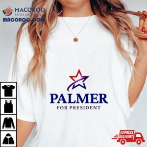 Palmer For President Logo Shirt