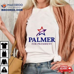 Palmer For President Logo Tshirt