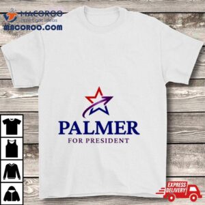 Palmer For President Logo Tshirt