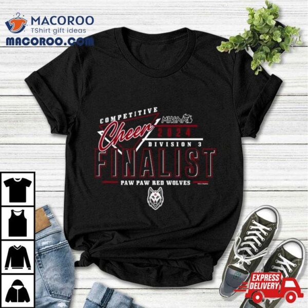 Paw Paw Red Wolves 2024 Mhsaa Cheer Division 3 Finalist Shirt