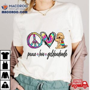 Peace Love Goldendoodle Tie Dye Dog Lover Mors Day Shirt