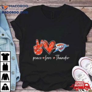 Peace Love Oklahoma City Thunder Basketball Tshirt