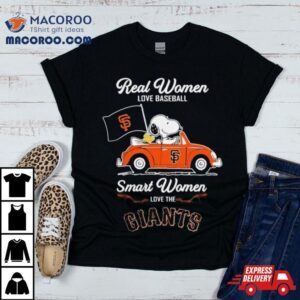 Peanuts Snoopy And Woodstock On Car Real Women Love Baseball Smart Women Love The Sf Giants Tshirt