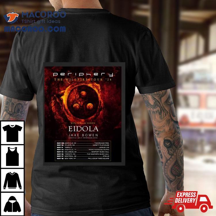 Periphery The Wildfire Tour 2024 Performance Schedule Shirt Periphery The Wildfire Tour 2024 Performance Schedule Shirt