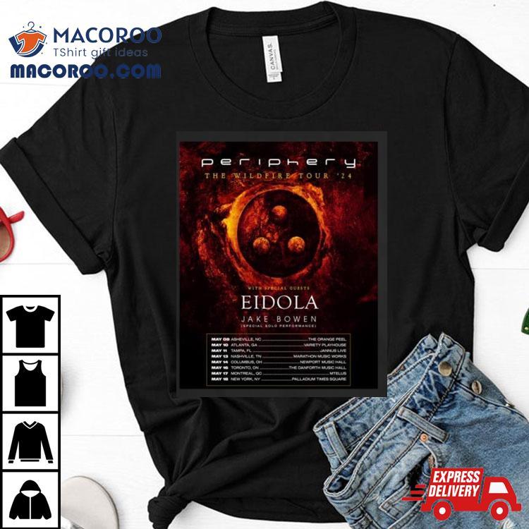 Periphery The Wildfire Tour 2024 Performance Schedule Shirt Periphery The Wildfire Tour 2024 Performance Schedule Shirt