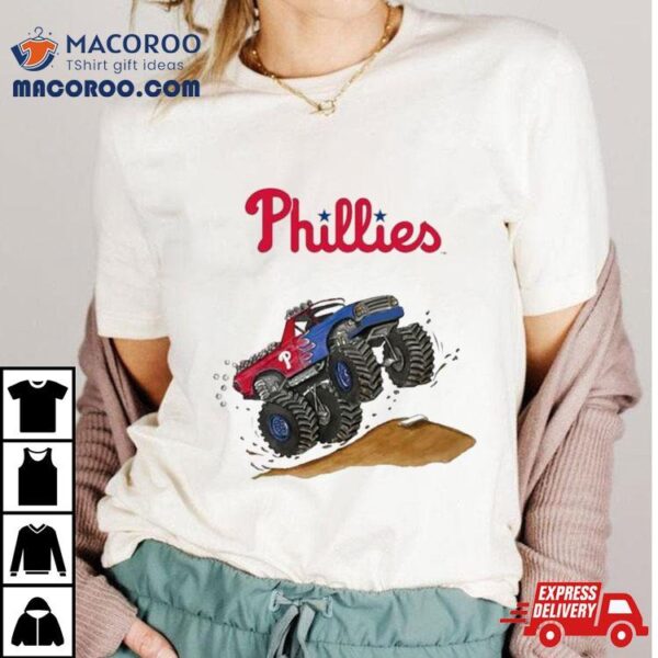 Philadelphia Phillies Monster Truck Mlb Shirt