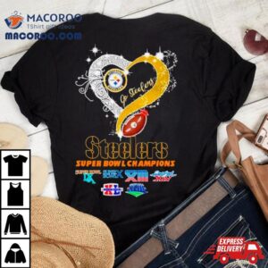 Pittsburgh Steelers Super Bowl Champions Heart Ho Steelers Tshirt