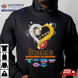 Pittsburgh Steelers Super Bowl Champions Heart Ho Steelers Tshirt