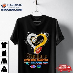 Pittsburgh Steelers Super Bowl Champions Heart Ho Steelers Tshirt