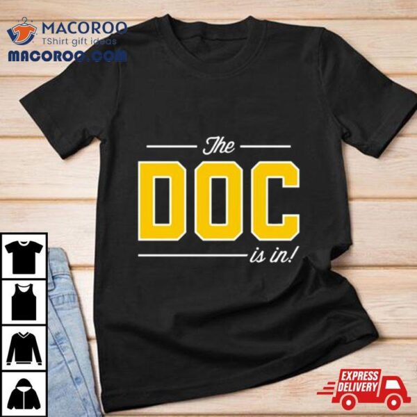 Pittsburgh The Doc Is In T Shirt