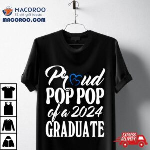 Proud Pop Pop Of A Graduate Tshirt