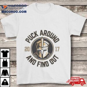 Puck Around And Find Out Vegas Golden Knights Shirt