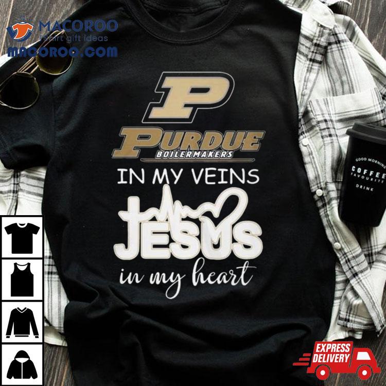 Purdue Boilermakers 2024 In My Veins Jesus In My Hearshirt Purdue Boilermakers 2024 In My Veins Jesus In My Hearshirt