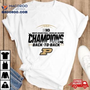 Purdue Boilermakers Men’s Basketball 2024 Big 10 Regular Season Champions Back To Back Shirt