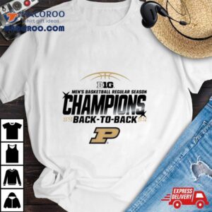 Purdue Boilermakers Men S Basketball Big Regular Season Champions Back To Back Tshirt