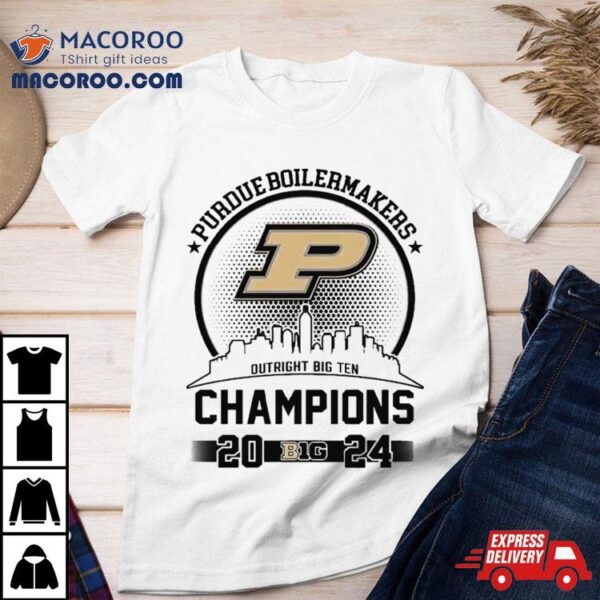 Purdue Boilermakers Outright Big Ten Champions Basketball 2024 Shirt