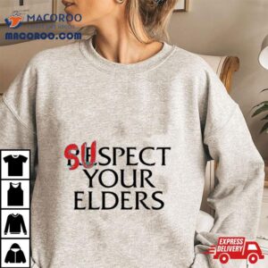 Queen’s Court Games Suspect Your Elders Shirt