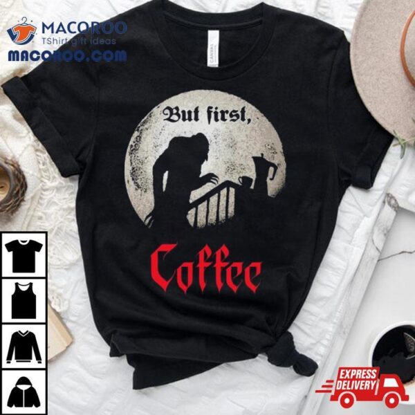 Qwertee Shop But First, Coffee T Shirt