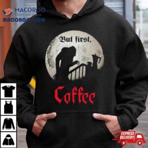 Qwertee Shop But First Coffee Tshirt