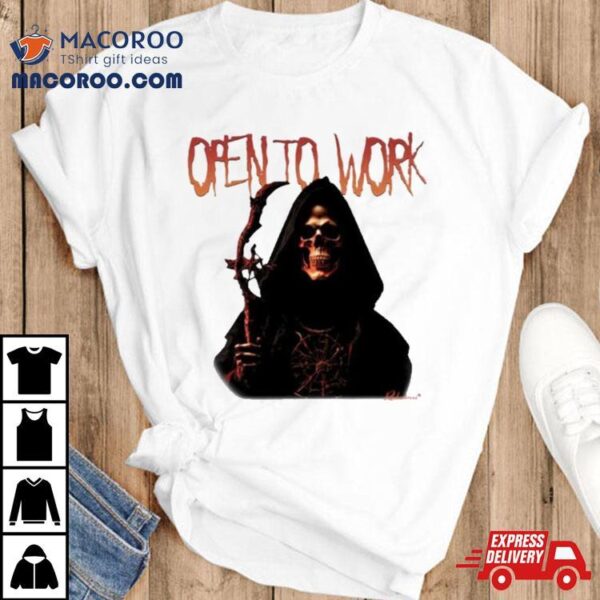 Reductress Open To Work T Shirt