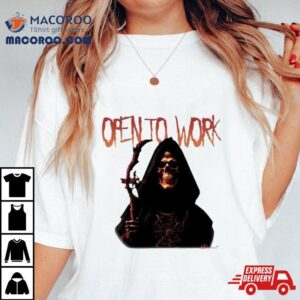 Reductress Open To Work T Shirt