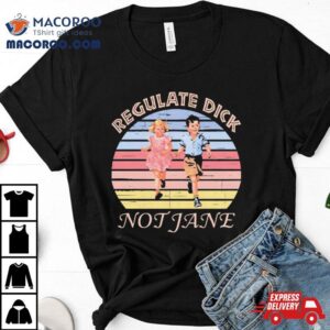 Regulate Dick Not Jane Vintage Tshirt