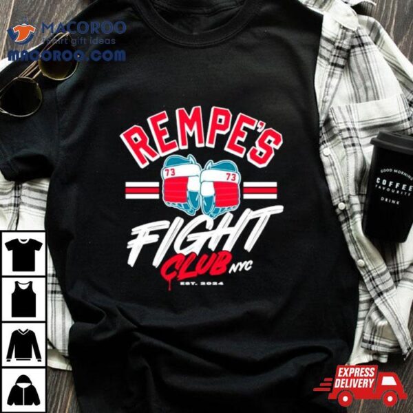 Rempe’s Fight Club Rangers Hockey 2024 Shirt