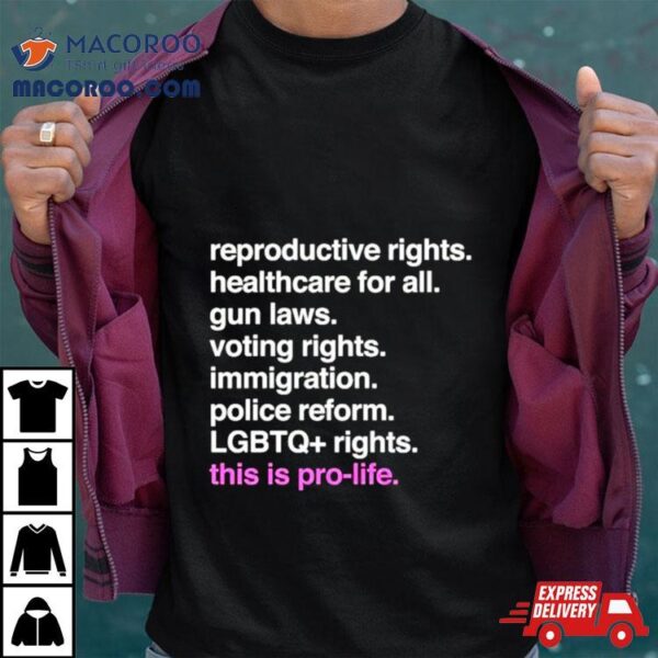 Reproductive Rights Healthcare For All Gun Laws Voting Rights Shirt