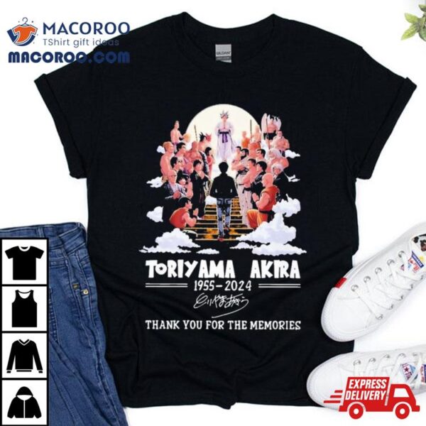 Rest In Peace Toriyama Akira 1955 2024 Thank You For The Memories Signature Shirt