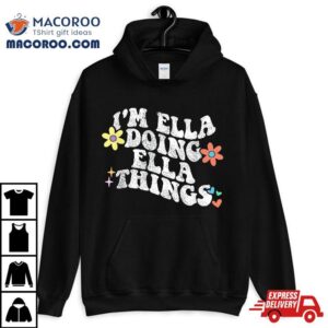 Retro Groovy Im Ella Doing Things Funny Mother S Day Tshirt