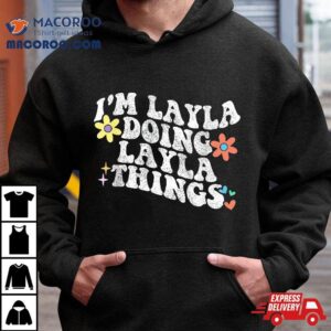 Retro Groovy Im Layla Doing Things Funny Mother S Day Tshirt