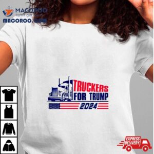 Return Truckers For Trump American Flag 2024 Shirt