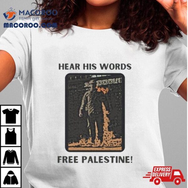 Rip Aaron Bushnell Free Palestine Hear His Words Shirt