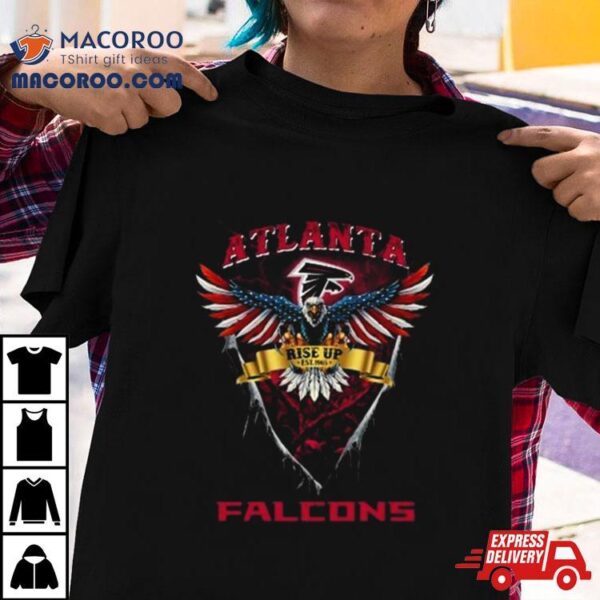 Rise Up Atlanta Falcons Football Us Eagle T Shirt