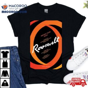 Roosevelt Mexico Tour Tshirt